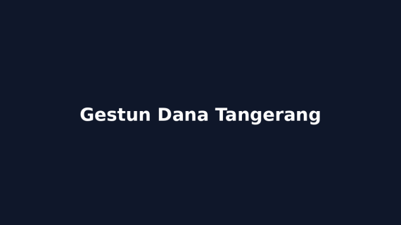 Gestun Dana Tangerang