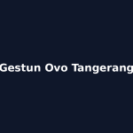 Gestun Ovo Tangerang