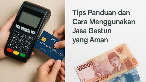 tips Panduan dan Cara Menggunakan Jasa Gestun yang aman